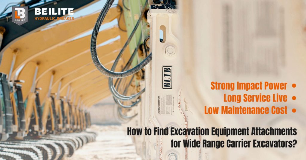 How to Find Excavation Equipment Attachments for Wide Range Carrier Excavators